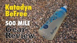 Katadyn BeFree 500 Mile Review