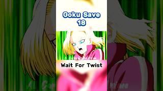 Goku saves 18 but not himself  #shorts #dbs #viral #goku #anime 