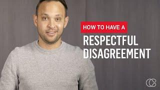How to Have a Respectful Disagreement