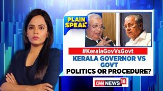 Kerala Governor Vs Government Politics Or Procedure?  Kerala News Today  English News  News18