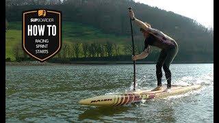 SUP Sprint Starts  How to SUP videos with Ben Fisher