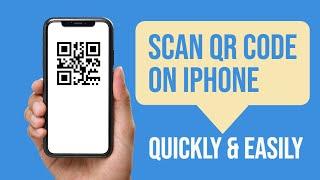 How To Scan A QR Code On iPhone - Quick Guide