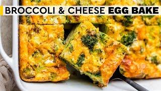 HEALTHY BREAKFAST CASSEROLE  broccoli and cheese egg bake