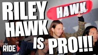 RILEY HAWK is PRO