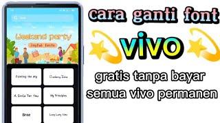 CARA MENGGANTI FONT DI SEMUA HP VIVO  Gratis