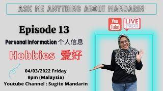 10 hobi dalam Mandarin - Ask me anything about Mandarin Episode 13