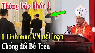 Tin Mới Bất Ngờ Thông Báo Khẩn Về 1 Linh Mục VN Ngay Lúc Này - Xin Cầu Nguyện l Đinh Thập Tự