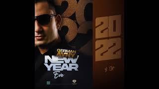 German Avny - New Year Eve 2022 Mixed & Compiled by German Avny