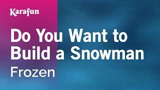 Do You Want to Build a Snowman - Frozen 2013 film  Karaoke Version  KaraFun