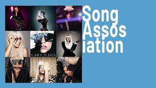 Lady Gaga Song Association
