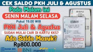 MALAM SELASA BERKAH HASIL CEK SALDO PKH JULI & AGUSTUS PADA MALAM INI SUDAH ADA SALDO MASUK