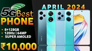 April 2024  Top 5 Best Smartphone Under 10000  Best Phone Under 10000