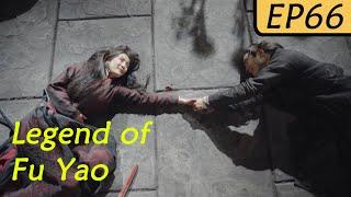 【ENG SUB】Legend of Fu Yao EP66  Yang Mi Ethan JuanRuan Jing Tian  Trampled Servant becomes Queen