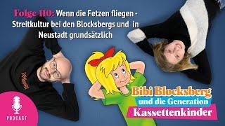 Bibi Podcast Nr. 110 Wenn die Fetzen fliegen - Streitkultur bei den Blocksbergs und in Neustadt