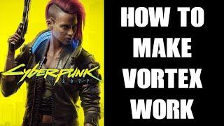 Beginners Guide How To Get Vortex Mod Manager To Work With Cyberpunk 2077 Easily Install Nexus Mods