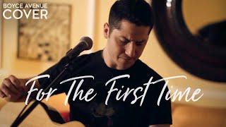 For The First Time - ‪The Script Boyce Avenue acoustic cover on Spotify & Apple