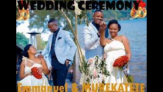 wedding ceremony of EMMANUEL & MUREKATETE 262024