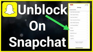 How To UNBLOCK Someone On Snapchat