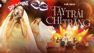 HÀ NHI - Tay Trái Chỉ Trăng  SHE in SHINE Concert  Sài Gòn