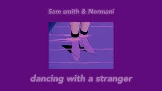 한글번역 Normani & Sam smith - dancing with a stranger