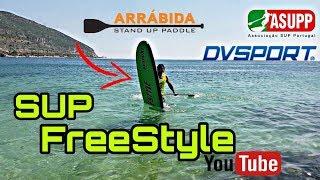 SUP FREESTYLE - TRICKS - ARRÁBIDA Stand Up Paddle SUP SPOT on Crystal Flatwaters