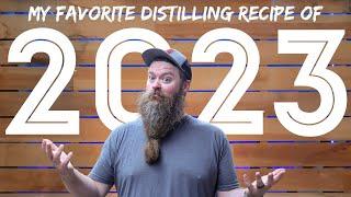 Jesses Favorite Distilling Recipe Of The Year