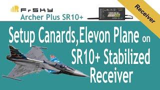 #Howto #setup #Canards #Elevons plane with SR10+ FrSky #Stabilizer receiver.