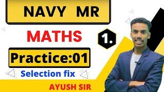 Indian Navy MR 2024 MATHS  MATHS Class  1 for Navy  MATHS NAVY MR class by Ayush sir 