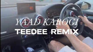 Zack Knight - Yaad Karogi Teedee Remix