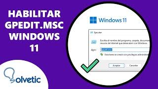 Cómo Habilitar Gpedit.msc en Windows 11 Home ️