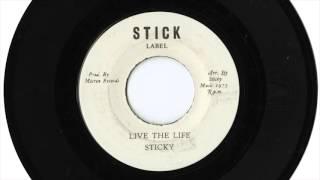 1975 Sticky Live The Life