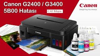 Canon G2400  G3400 5B00 Hatası Çözümü