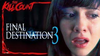 Final Destination 3 2006 KILL COUNT