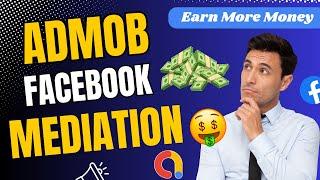 Admob Mediation Facebook Audience Network  Admob Facebook Mediation Android  Code Vantage