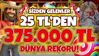 Slot Oyunları  Sizden Gelenler Serisi  25 TL den DÜNYA REKORU KAZANÇ  MAX WİNLER