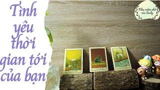 Tình yêu thời gian tới của bạn Single only  Chọn 1 tụ bài  Xem tarot