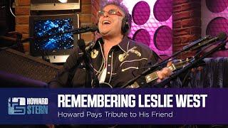 Howard Stern Remembers His Friend and “Hero” Leslie West