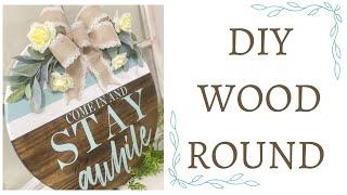 DIY WOOD ROUND  STEP BY STEP WOOD ROUND TUTORIAL  WOOD ROUND DIY  WOOD ROUND DOOR HANGER