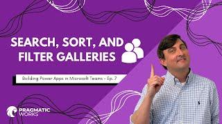 Search Sort and Filter Galleries Building Power Apps In Microsoft Teams – Ep. 7