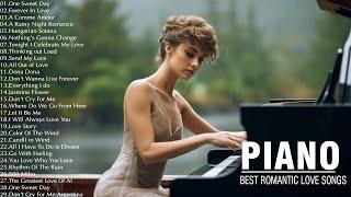 Best Beautiful Piano Love Songs Ever  - The Best Relaxing Romantic Piano Instrumental Love Songs