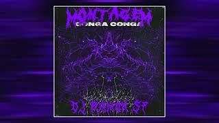 DJ RAMON SP - Montagem - Conga Conga Ultra Slowed