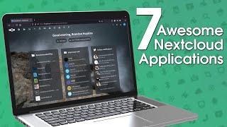 7 AWESOME Nextcloud Apps I Use Everyday
