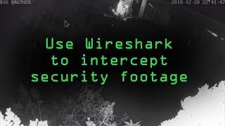 Intercept Images from a Security Camera Using Wireshark Tutorial