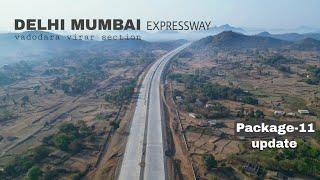 Delhi Mumbai Expressway  Vadodara Virar Progress  Update package -11  Maharashtra Update