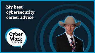 My best cybersecurity career advice Tom Siu  Cyber Work Podcast