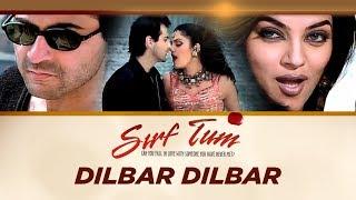 Dilbar Dilbar Full Song Sirf Tum Ft. Sanjay Kapoor Sushmita Sen