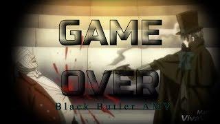 Game Over  -  Black Butler AMV    -   flashlight warning