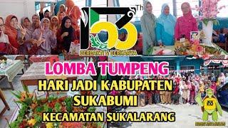 Lomba Tumpeng Dalam Rangka Hari Jadi Kabupaten Sukabumi ke-153 Tingkat Kecamatan Sukalarang