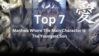 Top 7 Manhwa Where The Main Character Is The Youngest Son