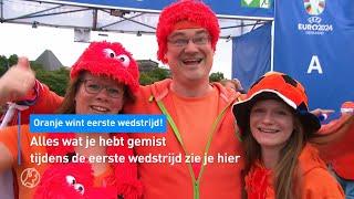  Alles wat je hebt gemist tijdens de eerste wedstrijd van ORANJE   Hart van Nederland